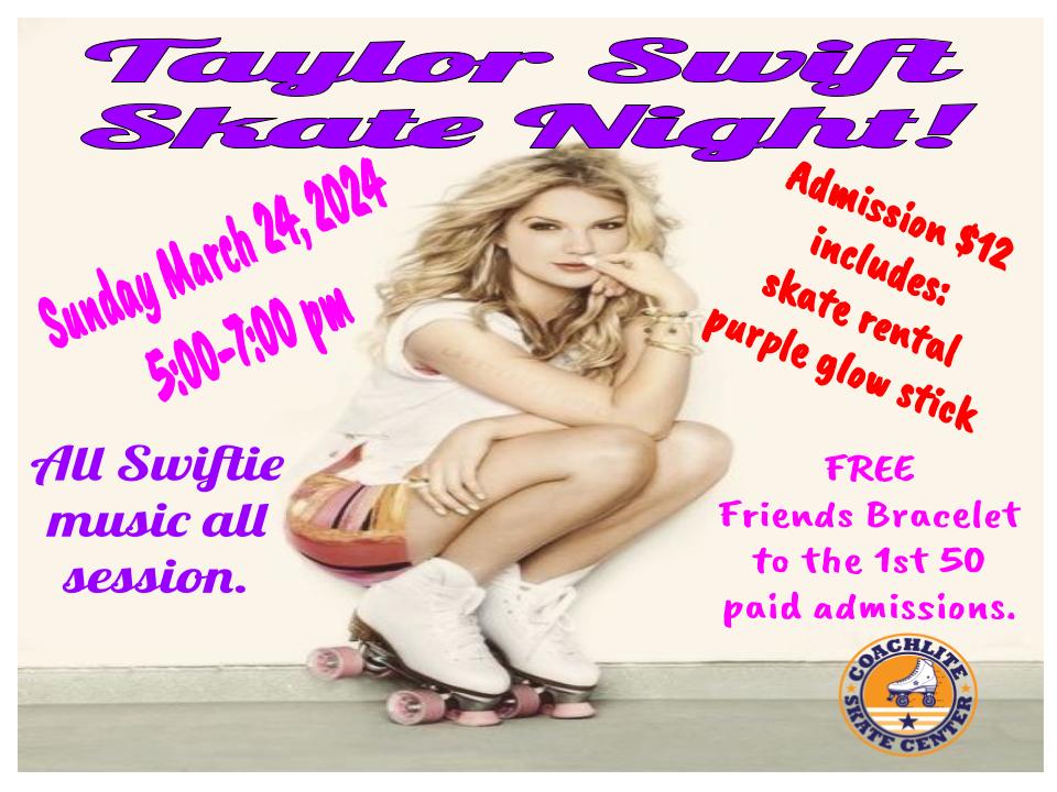 TAYLOR SWIFT SKATE NIGHT – MARCH 24,2024